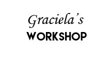 Graciela's Workshop